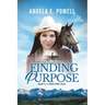 Finding Purpose: Book 1 in the Mylin Valley Series
