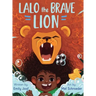 Lalo the Brave Lion