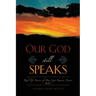 Our God Still Speaks: Real - Stories Of How God Answer Prayers - Book 1