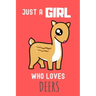 Just a Girl who loves Deers: Deers Lover Gift , Funny Deers Accessories for Deer Animals Lovers - Deer Gifts for Women and Girls