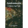 Andromeda: A Space-Age Tale