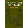 An Anatomy of Drama