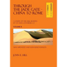 Through the Jade Gate - China to Rome: Volume II
