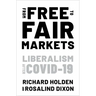 From Free to Fair Markets: Liberalism After Covid
