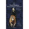 God Hidden, Whereabouts Unknown