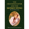 The Granddaughter and the Monkey Swing