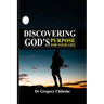 Discovering God's Purpose for Your Life