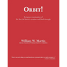 Orbit!: An examination of SIC ITUR AD ASTRA'S creation and final triumph