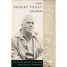 The Robert Frost Reader: Poetry and Prose