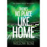 There's No Place like Home