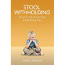 Stool Withholding: What To Do When Your Child Won't Poo! (UK/Europe Edition)