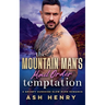 The Mountain Man's Mail Order Temptation