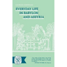 Everyday Life in Babylon and Assyria