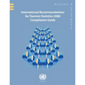 International Recommendations for Tourism Statistics 2008: Compilation Guide