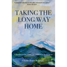 Taking the Long Way Home: A Journey to Joy and Peace of Mind in Retirement