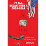 It All Began with a Coca-Cola: Bullets to Bombs and Fleeing in the Night