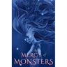 At the Mercy of Monsters: Second Edition