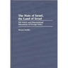 The State of Israel, the Land of Israel: The Statist and Ethnonational Dimensions of Foreign Policy