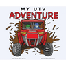 My UTV Adventure