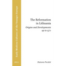 The Reformation in Lithuania: Origins and Developments Up to 1570