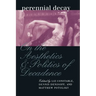 Perennial Decay: On the Aesthetics and Politics of Decadance