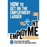 How to Get on the Employment Ladder