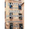 Battle of the White Apartments: A Story of the Surge