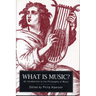 What Is Music?: An Introduction to the Philosophy of Music