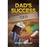 Dad's Success