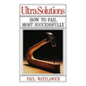 Ultra-Solutions: How to Fail Most Successfully
