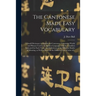 The Cantonese Made Easy Vocabulary; a Small Dictionary in English and Cantonese, Containing Words and Phrases Used in the Spoken Language, With the Cl