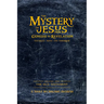 The Mystery of Jesus: From Genesis to Revelation-Yesterday, Today, and Tomorrow: Volume 1: The Old Testament