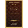 Numerology: Its Facts And Secrets