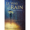 It Was Rain