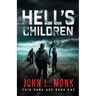 Hell's Children: A Post-Apocalyptic Survival Thriller