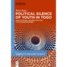 Political Silence of Youth in Togo: Mobile Phones, Information and Civic (Dis)Engagement