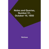 Notes and Queries, Number 51, October 19, 1850