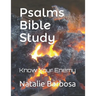 Psalms Bible Study: Know Your Enemy