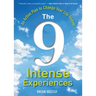The 9 Intense Experiences: An Action Plan to Change Your Life Forever