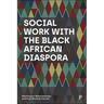 Social Work with the Black African Diaspora