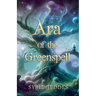 Ara of the Greenspell