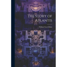 The Story of Atlantis
