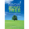 Grow Your Money Tree: A Beginner's Guide to Investing