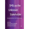 SMEs as the Unknown Stakeholder: Entrepreneurship in the Political Arena