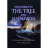 Journey to the Tree with Seven Faces: Book Two