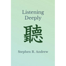 Listening Deeply