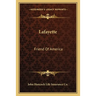Lafayette: Friend Of America