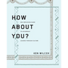 How About You?: A Self-Reflexion Guide to Accompany Leading Through Culture