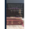 Introduction of the Massoretico-critical Edition of the Hebrew Bible