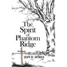 The Spirit of Phantom Ridge